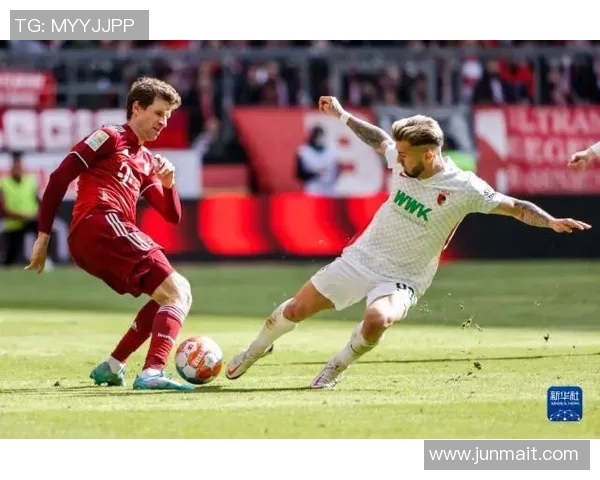 德甲激战奥格斯堡迎战拜仁慕尼黑意甲热那亚对决乌迪内斯精彩呈现